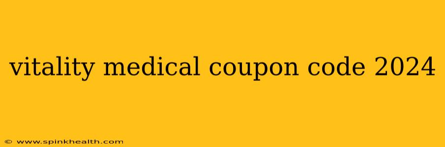 vitality medical coupon code 2024