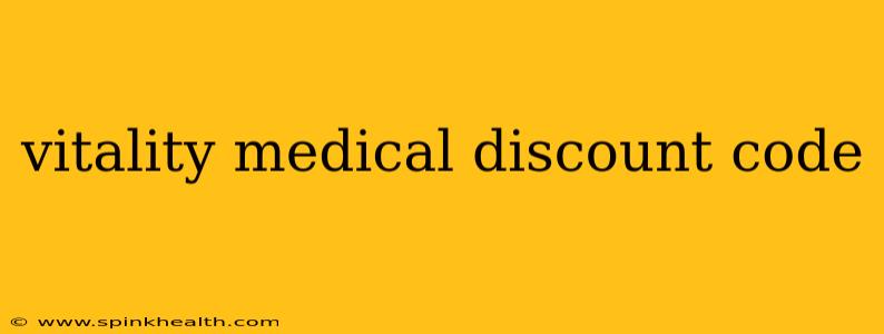 vitality medical discount code