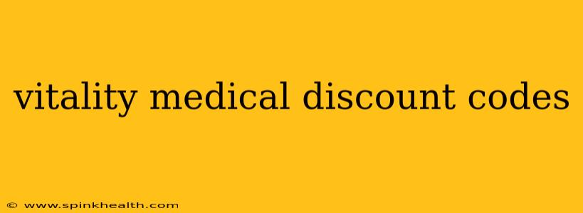 vitality medical discount codes