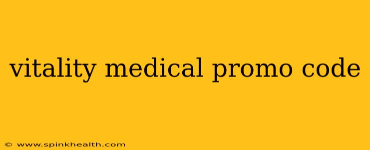 vitality medical promo code