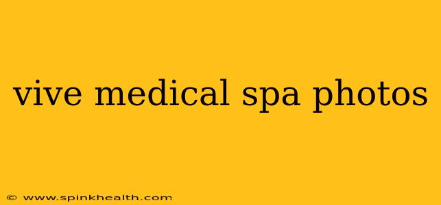 vive medical spa photos