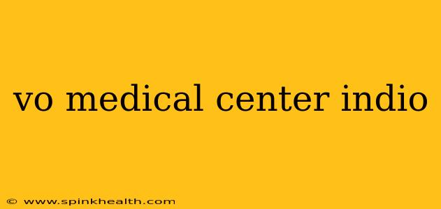 vo medical center indio