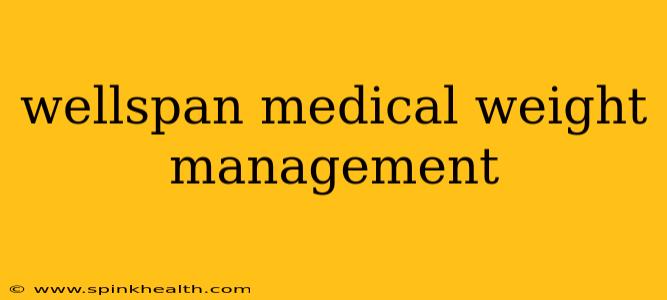 wellspan medical weight management