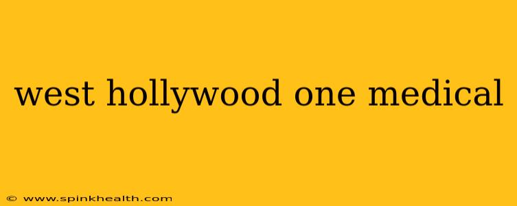 west hollywood one medical
