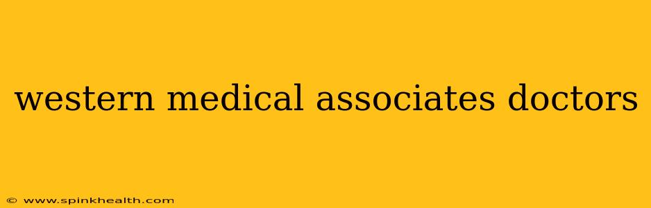 western medical associates doctors