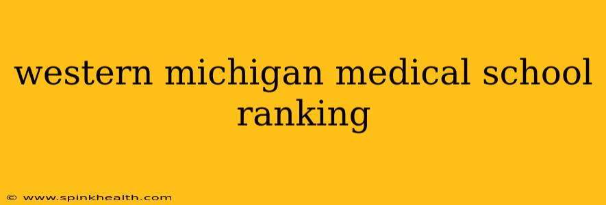 western michigan medical school ranking