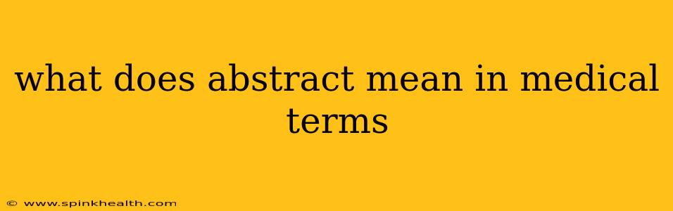 what does abstract mean in medical terms