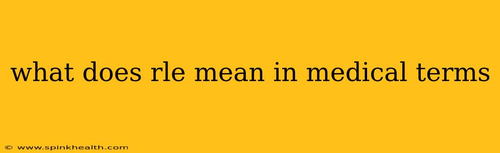 what does rle mean in medical terms