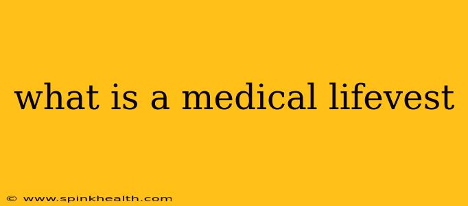 what is a medical lifevest