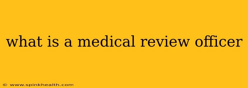 what is a medical review officer