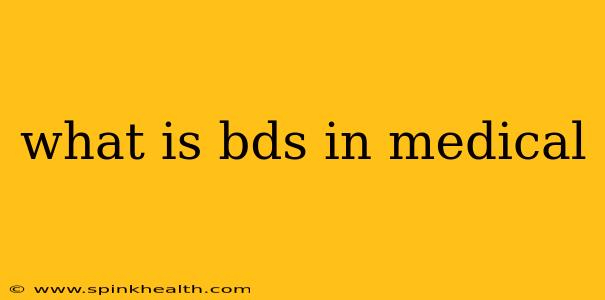 what is bds in medical