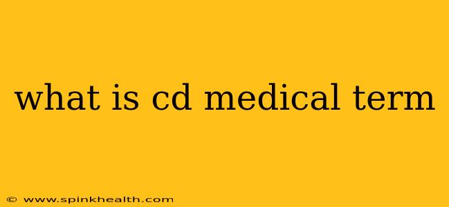 what is cd medical term