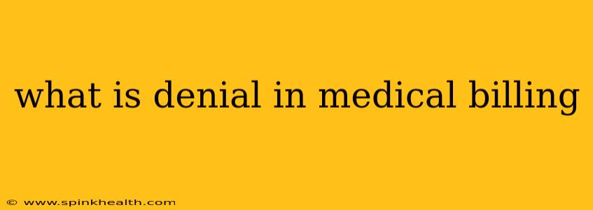 what is denial in medical billing