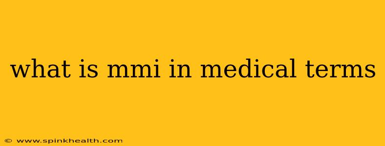 what is mmi in medical terms