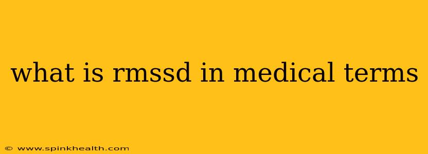what is rmssd in medical terms