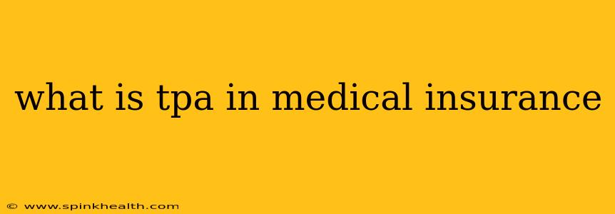 what is tpa in medical insurance