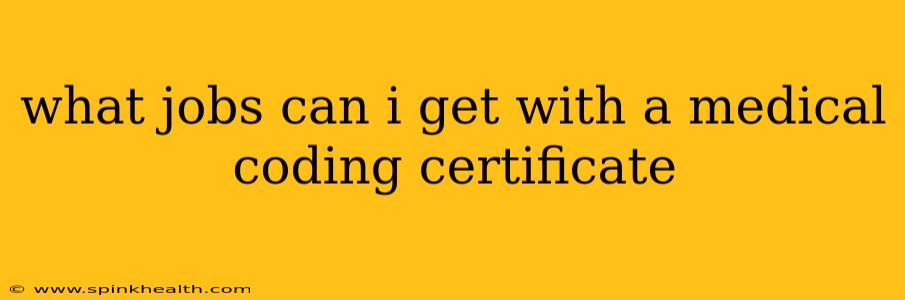 what jobs can i get with a medical coding certificate