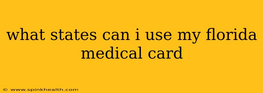 what states can i use my florida medical card