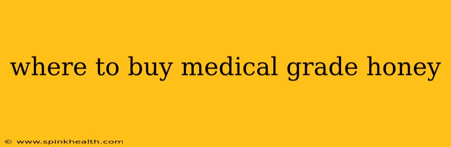 where to buy medical grade honey
