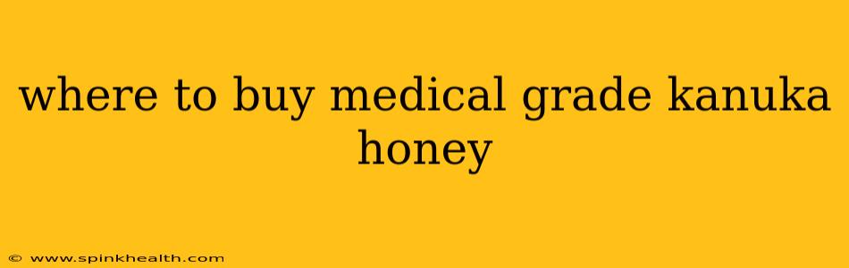 where to buy medical grade kanuka honey
