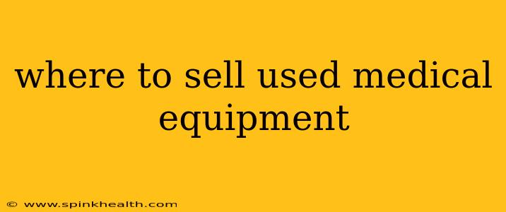 where to sell used medical equipment