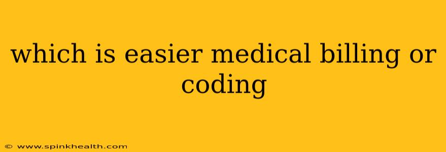 which is easier medical billing or coding