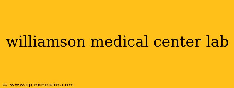 williamson medical center lab