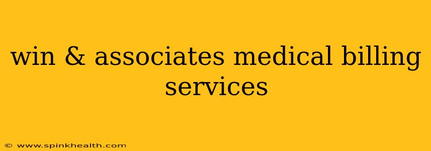 win & associates medical billing services