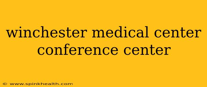 winchester medical center conference center