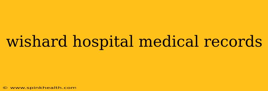 wishard hospital medical records