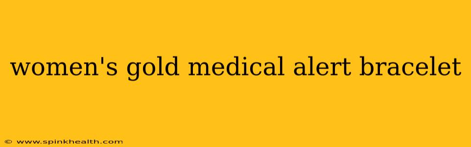women's gold medical alert bracelet