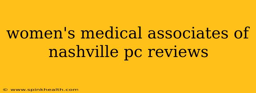 women's medical associates of nashville pc reviews