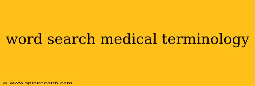 word search medical terminology