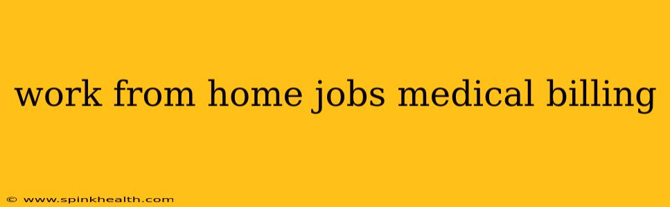 work from home jobs medical billing