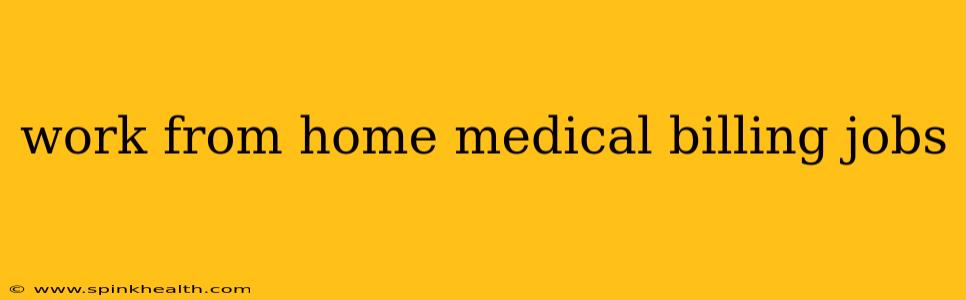 work from home medical billing jobs