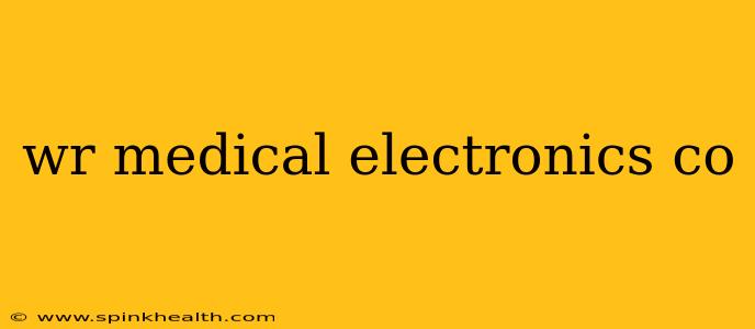 wr medical electronics co