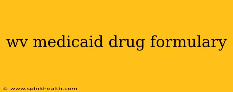 wv medicaid drug formulary
