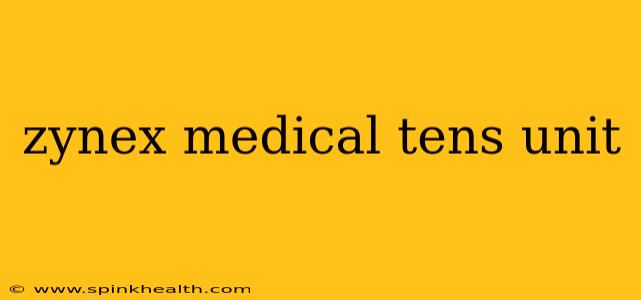 zynex medical tens unit